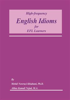 معرفی و دانلود کتاب High frequency English Idioms for EFL Learners (اصطلاحات انگلیسی با تکرار زیاد برای زبان آموزان EFL)