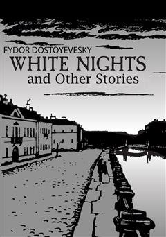 عکس جلد کتاب White Nights and Other Stories (شب‌های سفید و داستان‌های دیگر)
