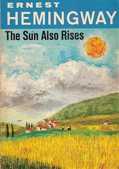 عکس جلد کتاب The Sun Also Rises (خورشید همچنان می دمد)